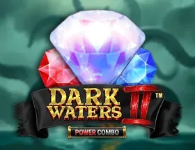 Dark Waters 2 Power Combo Just For The Win